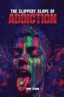 bokomslag Slippery Slope of Addiction