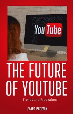 bokomslag Future of YouTube