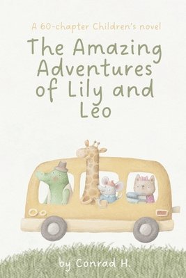 bokomslag Amazing Adventures of Lily and Leo
