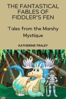 bokomslag The Fantastical Fables of Fiddler's Fen