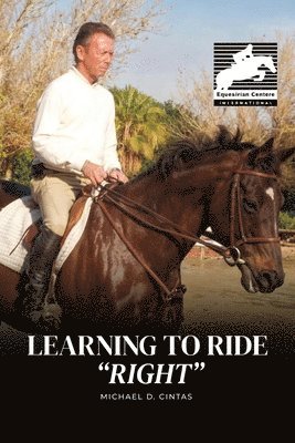 Learning to Ride &quot;RIGHT&quot; 1