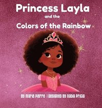 bokomslag Princess Layla and the Colors of the Rainbow