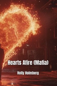 bokomslag Hearts Afire (Mafia)