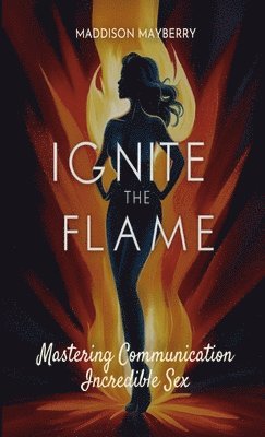 Ignite the Flame 1