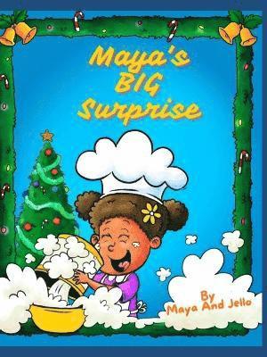 Maya's BIG Surprise 1