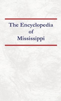 Encyclopedia of Mississippi