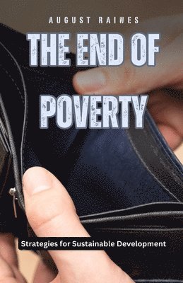 August Raines - End of Poverty, Häftad
