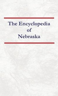 bokomslag Encyclopedia of Nebraska