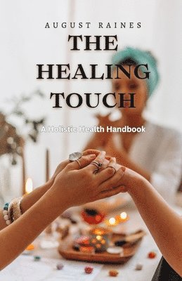 August Raines - Healing Touch, Häftad
