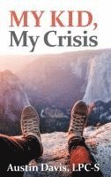 My Kid, My Crisis 1