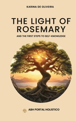 The Light Of Rosemary 1