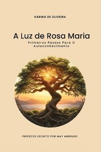 bokomslag A Luz de Rosa Maria