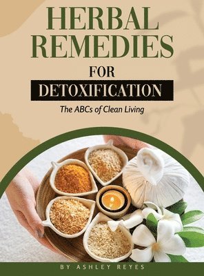 Herbal Remedies for Detoxification 1