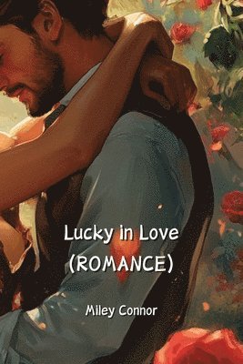 bokomslag Lucky in Love (ROMANCE)