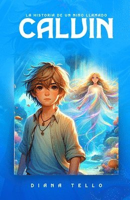 Historia de Un Niño Llamado Calvin