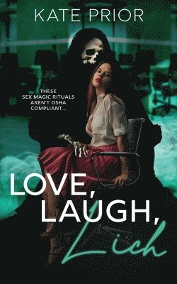 bokomslag Love, Laugh, Lich