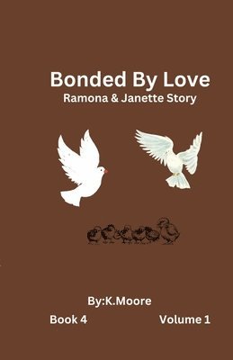 bokomslag Bonded by Love (Janette&Ramona's Story)