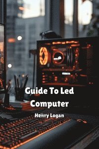 bokomslag Guide To Led Computer