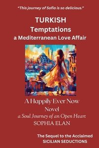 bokomslag Turkish Temptations, a Mediterranean Love Affair