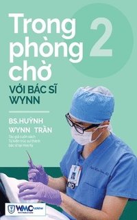 bokomslag Trong phng ch&#7901; v&#7899;i Bc s&#297; Wynn - T&#7853;p 2