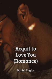 bokomslag Acquit to Love You (Romance)