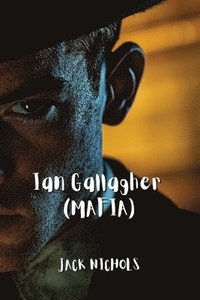 bokomslag Ian Gallagher (Mafia)