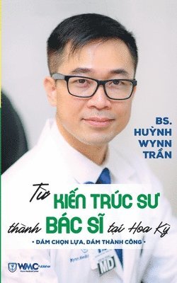 bokomslag T&#7915; Ki&#7871;n Trc S&#432; Thnh Bc S&#297; T&#7841;i Hoa K&#7923; (b&#7843;n in mu)