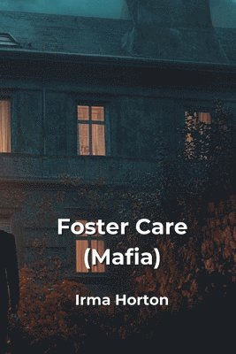 bokomslag Foster Care (Mafia)