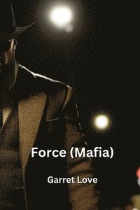 bokomslag Force (Mafia)