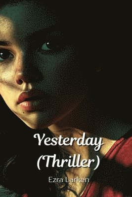 Yesterday (Thriller) 1