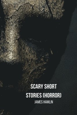 bokomslag Scary Short Stories (Horror)