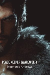 bokomslag Peace Keeper (Warewolf)