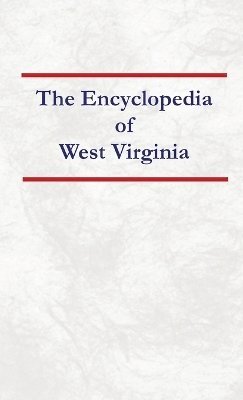 bokomslag Encyclopedia of West Virginia