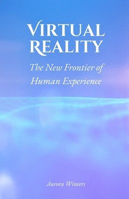 Aurora Winters - Virtual Reality, Häftad