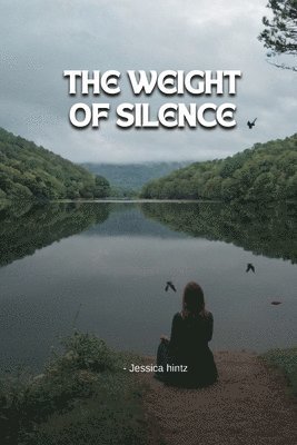 Weight of Silence