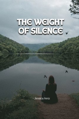 The Weight of Silence 1