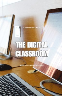 Sloane Montgomery - Digital Classroom, Häftad