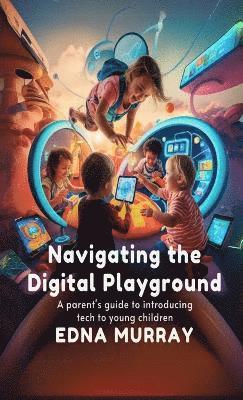 Navigating the Digital Playground 1