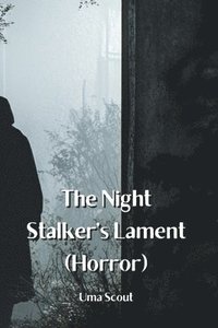 bokomslag The Night Stalker's Lament (Horror)