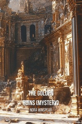 bokomslag Golden Ruins (Mystery)