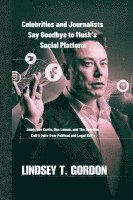 bokomslag Celebrities and Journalists Say Goodbye to Musk's Social Platform: Jamie Lee Curtis, Don Lemon, and The Guardian Call It Quits Over Political and Lega