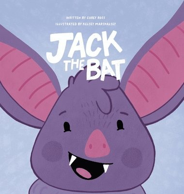 Corey Ross - Jack the Bat, Inbunden