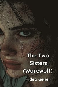 bokomslag The Two Sisters (Warewolf)