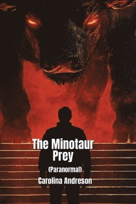 bokomslag The Minotaur Prey (Paranormal)