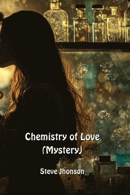 Chemistry of Love (Mystery) 1