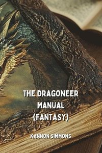 bokomslag The Dragoneer Manual (FANTASY)