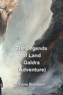 bokomslag The Legends of Land Galdra (Adventure)