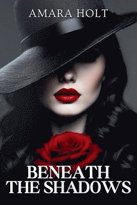 Amara Holt - Beneath the Shadows, Häftad