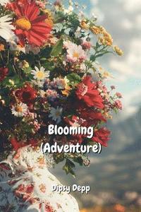 bokomslag Depp, D: Blooming (Adventure)