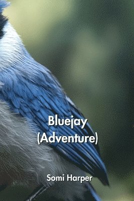 bokomslag Bluejay (Adventure)